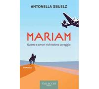 Mariam. Guerra e amori richiedono coraggio