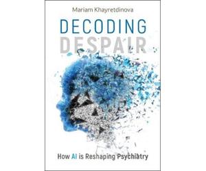 Mariam Khayretdinova Decoding Despair (Copertina rigida)