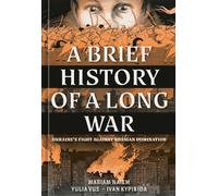 Mariam Naiem Yulia Vus A Brief History of a Long War (Copertina rigida)