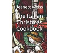 Mariam Trolle Jeanett Weiss The Italian Christmas Cookbook (Tascabile)