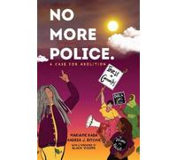 Mariame Kaba Andrea Ritchie No More Police (Copertina rigida)