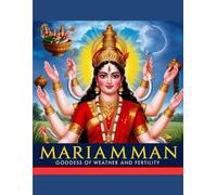 Mariamman: Goddess of Weather and Fertility