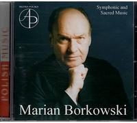 Marian Borkowski - Symphonic and Sacred Music