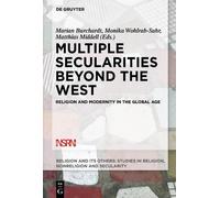 Marian Burchardt Multiple Secularities Beyond the West (Tascabile)