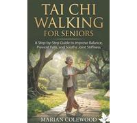 Marian Colewood Tai CHI Walking for Seniors (Tascabile)