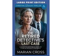 Marian Cross The Retired Detective's Last Case (Tascabile)