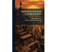 Marian Evans And "george Eliot."