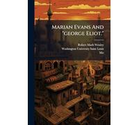 Marian Evans And "george Eliot."