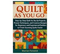 Marian Fenwick Quilt As You Go (Tascabile)