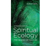 Marian Green Introduction to Spiritual Ecology (Tascabile)