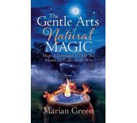 Marian Green The Gentle Art of Natural Magic (Copertina rigida)
