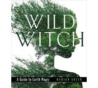 Marian Green Wild Witch (Copertina rigida)