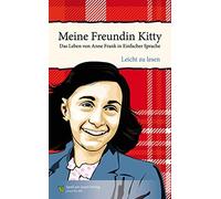 Marian Hoefnage Meine Freundin Kitty: Das Leben von Anne Frank in Ei (Tascabile)