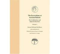 Marian Holland McAlli The Excavations at Ancient Halieis, Vo (Copertina rigida)