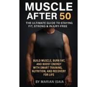Marian Isaia Muscle After 50 (Tascabile) Train Smarter