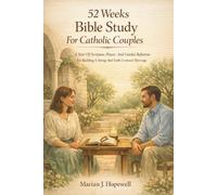 Marian J Hopewell 52 Weeks Bible Study for Catholic Couples (Tascabile)