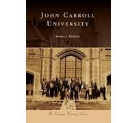 Marian J. Morton John Carroll University (Tascabile) Campus History