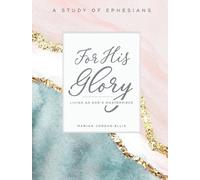 Marian Jordan Ellis For His Glory Participant Workbook (Tascabile)