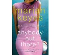 Marian Keyes Anybody Out There? (Tascabile)
