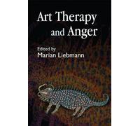 Marian Liebmann Art Therapy and Anger (Tascabile)