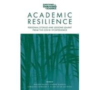Marian Mahat Academic Resilience (Tascabile) Surviving and Thriving in Academia