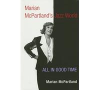 Marian McPartland's Jazz World: All in Good Time