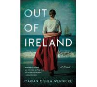 Marian O'Shea Wernicke Out of Ireland (Tascabile)