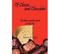 Marian P. Selby Of Cheese and Chocolate (Tascabile)