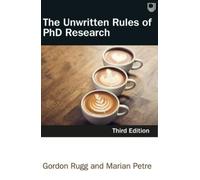 Marian Petre Gordon Rugg The Unwritten Rules of PhD Research 3e (Tascabile)