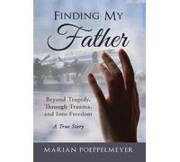 Marian Poeppelmeyer Finding My Father (Copertina rigida)