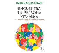 Marian Rojas Es Encuentra Tu Persona Vitamina / Find Your Vitamin Pe (Tascabile)
