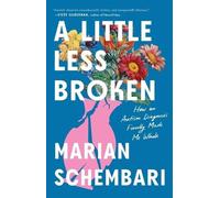 Marian Schembari A Little Less Broken (Tascabile)