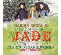 Marian Segal & Jade Fly On Strangewings: The Anthology (CD) Album