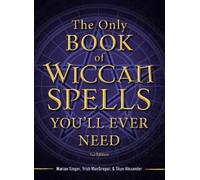 Marian Singer Trish MacGregor Sk The Only Book of Wiccan Spells You' (Tascabile)