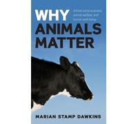 Marian Stamp Dawkins, CBE, Why Animals Matter (Copertina rigida)