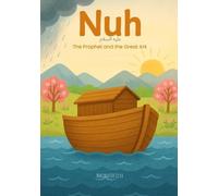 Mariana Da Silv Nuh - The Prophet and the Great Ark Islamic children (Tascabile)