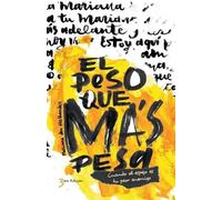 Mariana Den Hollander El Peso Que Más Pesa (Tascabile)