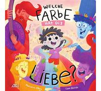 Mariana Ellery Clara Reschke Dirk Hüls Welche Farbe hat die L (Copertina rigida)