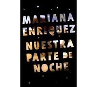 Nuestra parte de noche/ Our Share of Night