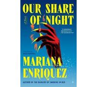 Mariana Enriquez Our Share of Night (Tascabile)