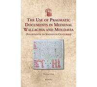 Mariana Goina The Use of Pragmatic Documents in Medieval Wall (Copertina rigida)