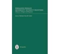 Mariana Gray de Ca Fernando Pessoa's Modernity without Front (Copertina rigida)