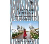 Mariana Ionescu (S')Écrire dans l'entre-deux (Copertina rigida)