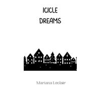 Mariana LeClair Icicle Dreams (Copertina rigida)