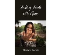 Mariana LeClair Shaking Hands with Chaos (Copertina rigida)
