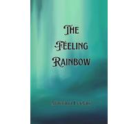 Mariana LeClair The Feeling Rainbow (Tascabile)