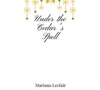 Mariana LeClair Under the Cedar's Spell (Copertina rigida)