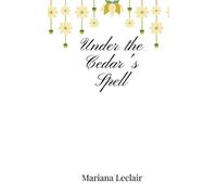 Mariana LeClair Under the Cedar's Spell (Tascabile)