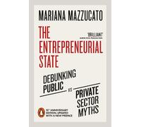 Mariana Mazzucato The Entrepreneurial State (Tascabile)