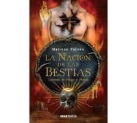 Mariana Palova La Nación de Las Bestias (Tascabile)
